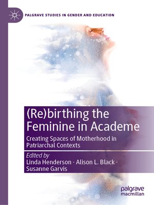 cover image of (Re)birthing the Feminine in Academe